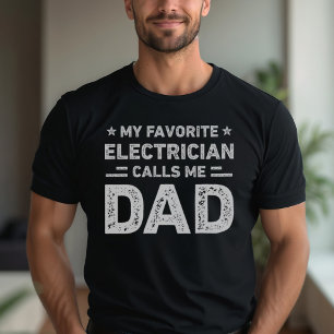 My Favourite Electrician Calls Me Dad Vintage Elec T-Shirt