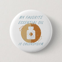 My Favourite Essential Oil is Chloroform - Funny