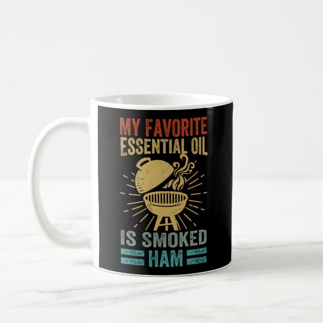 My Favourite Essential Oil Is Smoked Ham Griller Coffee Mug (Left)