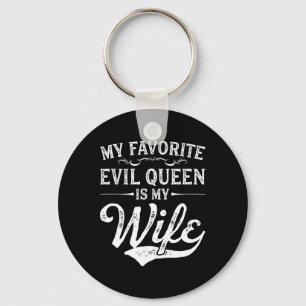 My Favourite Evil Queen Is My Wife Novelty Key Ring