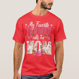 My Favourite Farmer Call Me Mum Happy Mother's Day T-Shirt
