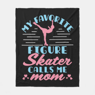 My Favourite Figure Skater Calls Me Mum Fleece Blanket