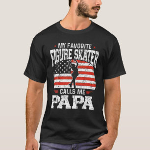 My Favourite Figure Skater Calls Me Papa Funny Ska T-Shirt