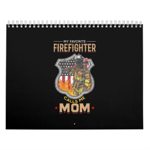 My Favourite Firefighter Calls Me Mum Fire Fighter Calendar