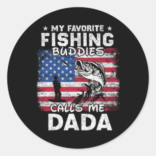My Favourite Fishing Buddies Calls Me Dada Fishing Classic Round Sticker