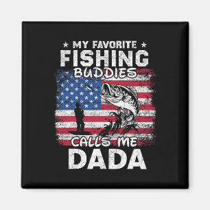 My Favourite Fishing Buddies Calls Me Dada Fishing Magnet
