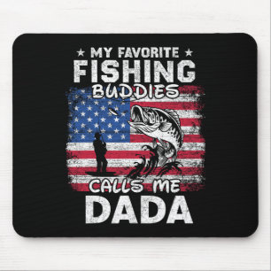 My Favourite Fishing Buddies Calls Me Dada Fishing Mouse Pad
