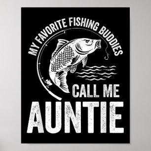 My Favourite Fishing Buddy Call Me Auntie Fish Fam Poster