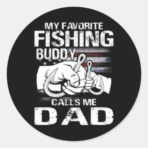 My Favourite Fishing Buddy Calls Me Dad Classic Round Sticker