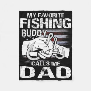 My Favourite Fishing Buddy Calls Me Dad  Fleece Blanket
