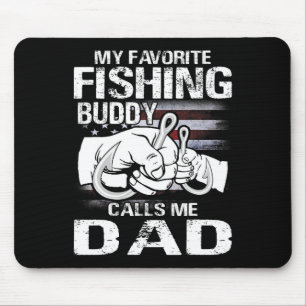 My Favourite Fishing Buddy Calls Me Dad  Mouse Pad