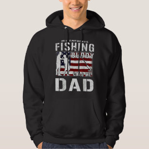 My Favourite Fishing Buddy Calls Me Dad Proud Fish Hoodie