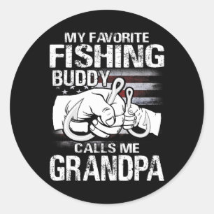 My Favourite Fishing Buddy Calls Me Grandpa Classic Round Sticker