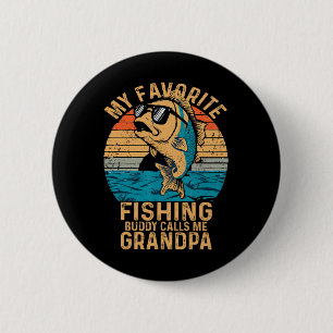My Favourite Fishing Buddy Calls Me Grandpa Funny 6 Cm Round Badge