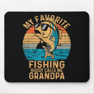 My Favourite Fishing Buddy Calls Me Grandpa Funny Mouse Pad