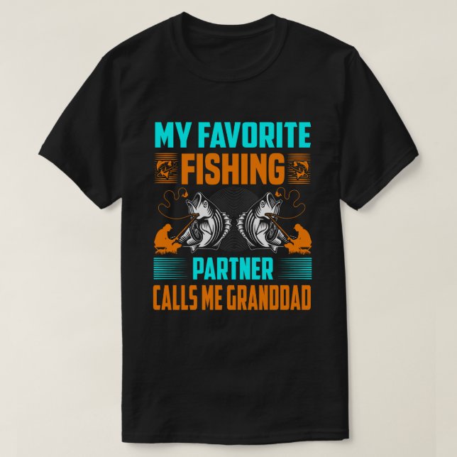 My Favourite Fishing Partner Calls Me GRANDDAD Vin T-Shirt (Design Front)