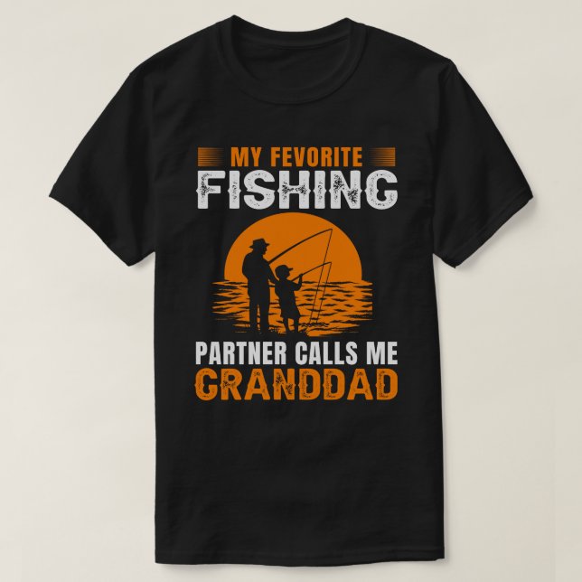 My Favourite Fishing Partner Calls Me GRANDDAD Vin T-Shirt (Design Front)