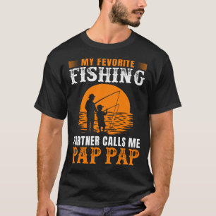 My Favourite Fishing Partner Calls Me PAP PAP Vint T-Shirt