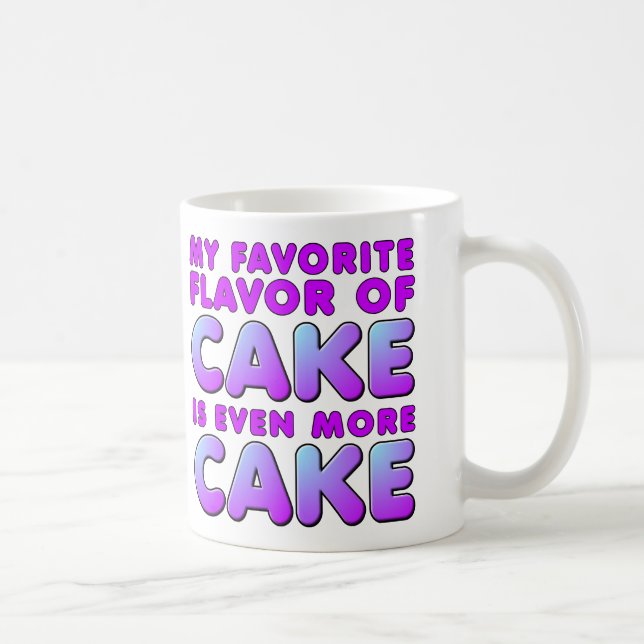 My Favourite Flavour Of Cake Funny Mug or Travel M (Right)