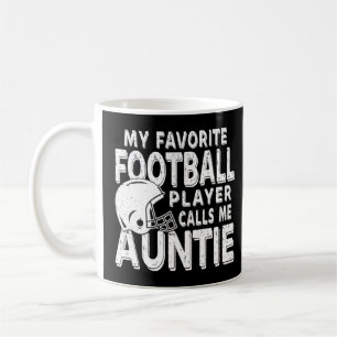 My Favourite Football Player Calls Me Auntie Coffee Mug