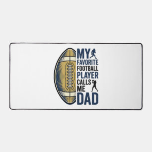 My Favourite Football Player Calls Me Dad Shirt De Desk Mat