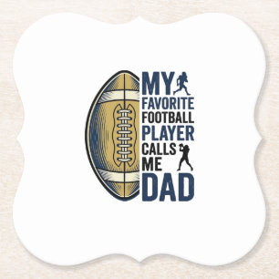 My Favourite Football Player Calls Me Dad Shirt De Paper Coaster