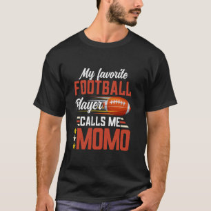 My Favourite Football Player Calls Me Momo Mother' T-Shirt