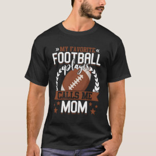 My Favourite Football Player Calls Me Mum Sports T-Shirt