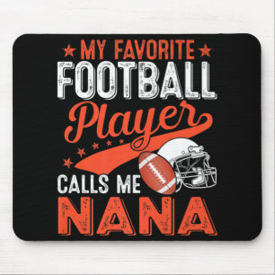 My Favourite Football Player Calls Me Nana Footbal Mouse Pad