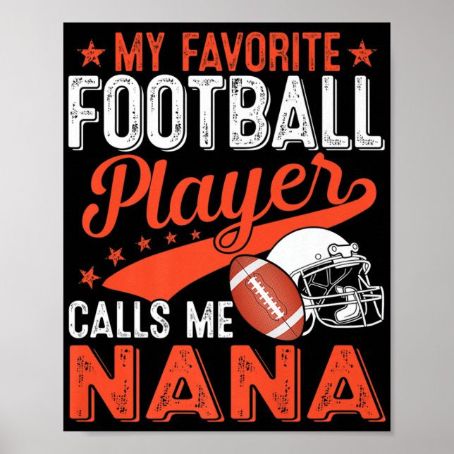 My Favourite Football Player Calls Me Nana Footbal Poster (Front)