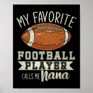My Favourite Football Player Calls Me Nana Grandma Poster