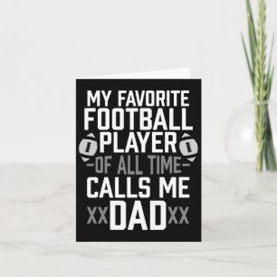 My Favourite Football Player Of All Time Calls Me Card