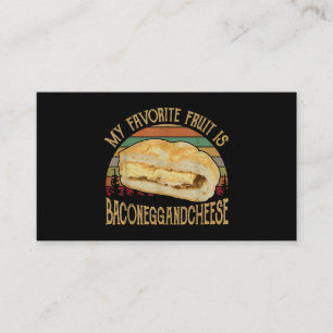 My Favourite Fruit Bacon Egg And Cheese Gift Business Card