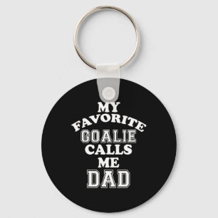 My Favourite Goalie Calls Me Dad Soccer Hockey Spo Key Ring