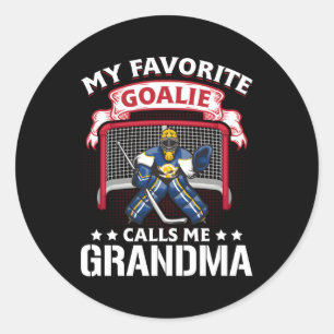 My Favourite Goalie Calls Me Grandma Soccer Hockey Classic Round Sticker