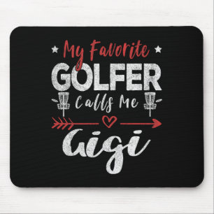 My Favourite Golfer Calls Me Gigi Disc Golf Frisbe Mouse Pad