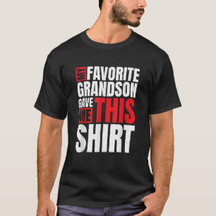 My Favourite Grandson Gave Me This Grandma T-Shirt
