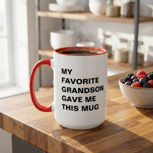 My Favourite Grandson Gave Me This Mug