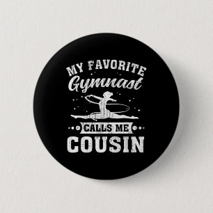 My Favourite Gymnast Calls Me Cousin Cheerleading  6 Cm Round Badge