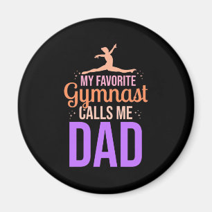 My Favourite Gymnast Calls Me Dad Magnet