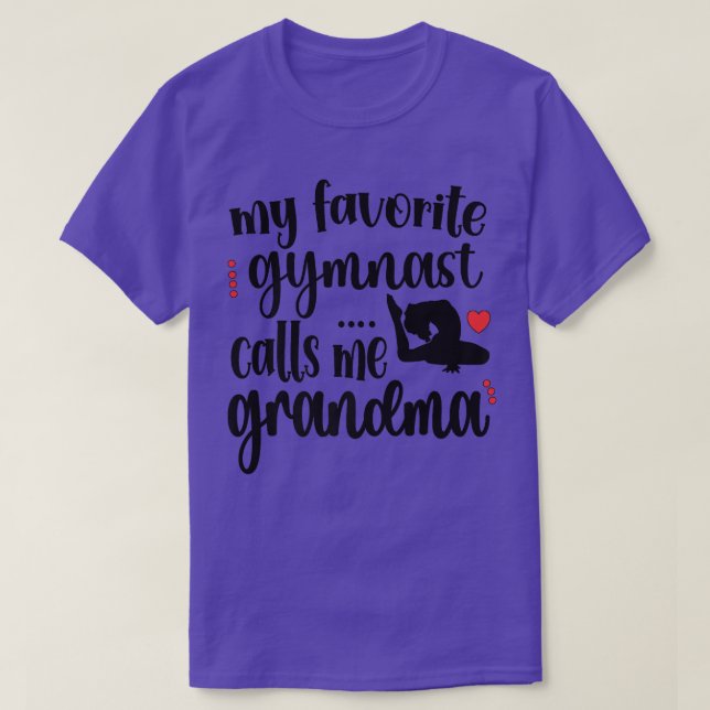 My Favourite Gymnast Calls Me Grandma Gymnastics G T-Shirt (Design Front)