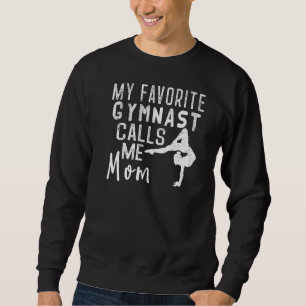 My Favourite Gymnast Player Calls Me Mum Sweatshirt