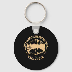 My Favourite Hiking Buddies Call Me Dad - Hiking A Key Ring