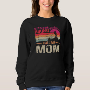 My Favourite Hiking Buddies Call Me Mum Vintage   Sweatshirt