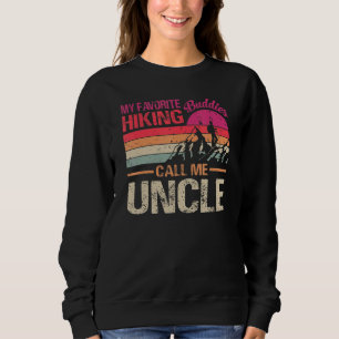 My Favourite Hiking Buddies Call Me Uncle Vintage Sweatshirt