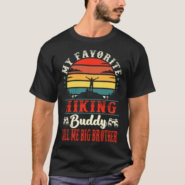 My Favourite Hiking Buddy CALL ME BIG BROTHER Vint T-Shirt (Front)