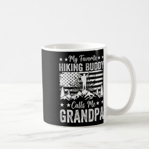 My Favourite Hiking Buddy Calls Me Grandpa Hiking Coffee Mug