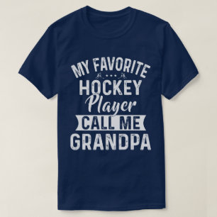 My Favourite Hockey Player Call Me Grandpa T-Shirt