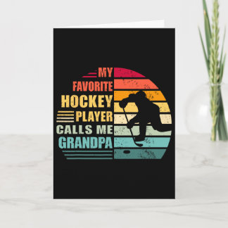 My Favourite Hockey Player Calls Me Grandpa Funny  Card