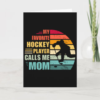 My Favourite Hockey Player Calls Me Mum Funny Hock Card